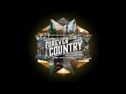 Forever Country: Artists of Then, Now, and Forever | CMA