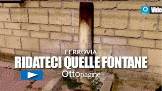 ferrovia-ridateci-quelle-fontane-sono-la-nostra-storia