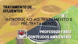 PRÉ-TRATAMENTO DE EFLUENTES (OU TRATAMENTO PRELIMINAR)