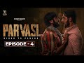 Funky Beats Presents PARVASI Webseries Episode 4