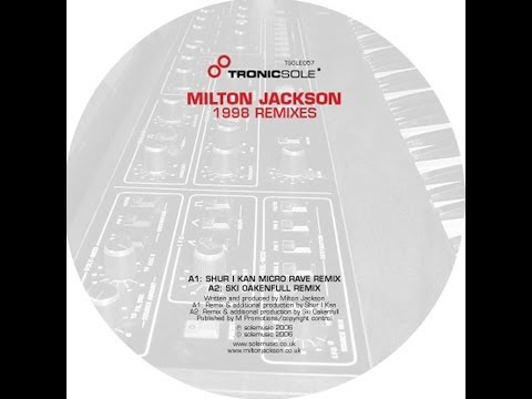 Milton Jackson - 1998 (Milton Jackson Remix)