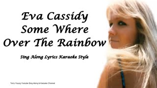 Eva Cassidy Somewhere over the rainbow Sing Along Lyrics