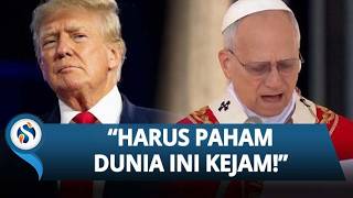 Respons Trump Soal Paus Leo XIV: Dunia Ini Kejam, Tak Ada Tempat untuk Kelemahan