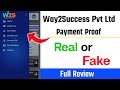 Way2Success Pvt Ltd Real or Fake || Way2Success Pvt Ltd Payment Proof || Way2Success Pvt Ltd Website