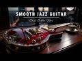 Smooth Jazz Guitar Music Cool Cafe Vibes Relaxing Guitar Music For Cafe Study Work