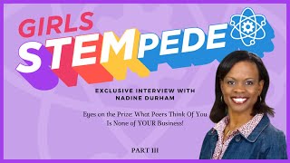 Eyes on the Prize: What Peers Think Of You Is None of YOUR Business! with IT Director, Nadine Durham