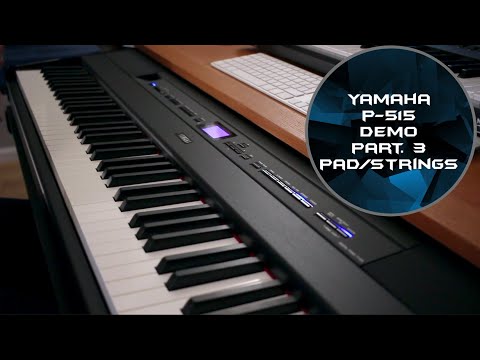 Yamaha P515 Demo Part. 3 (Strings/Pad) | No Talking |