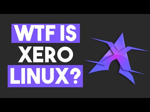 WTF is XeroLinux?
