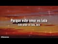 Emmanuel Horvilleur - Amor Loco; Letra Traducida [Esp-Ing]