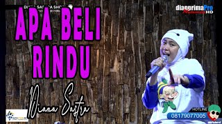 Download lagu APA BLI RINDU COVER DIANA SASTRA mp3