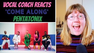 Vocal Coach Reacts to &#39;Come Along&#39; Pentatonix