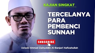 Download lagu CELAKANYA PARA PENCELA SUNNAH, Nasehat Ustadz Ahmad Zainuddin Al banjary #ahmadzainuddinalbanjary mp3