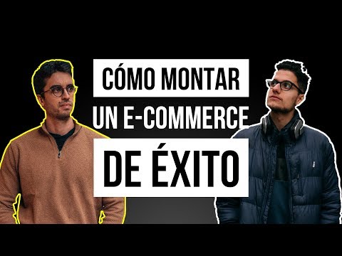 ¿Cómo MONTAR un E-COMMERCE de Éxito?