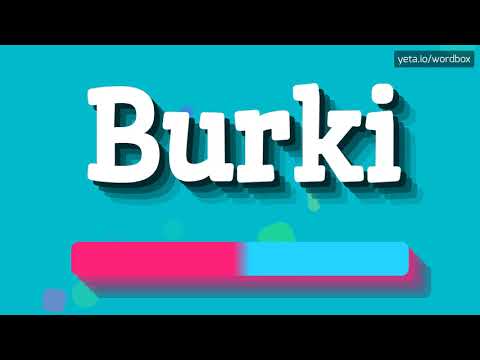 HOW PRONOUNCE BURKI! (BEST QUALITY VOICES)