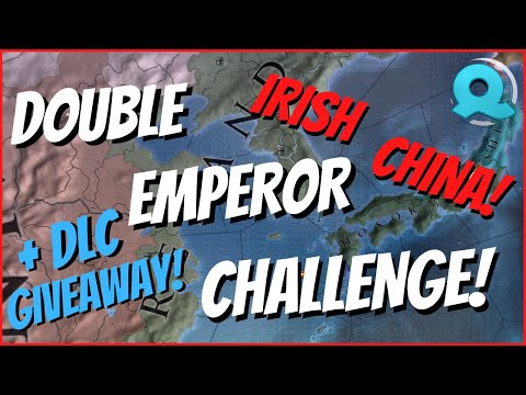 IRISH CHINA [DOUBLE EMPEROR CHALLENGE!] | Europa Universalis IV [1.30.4]