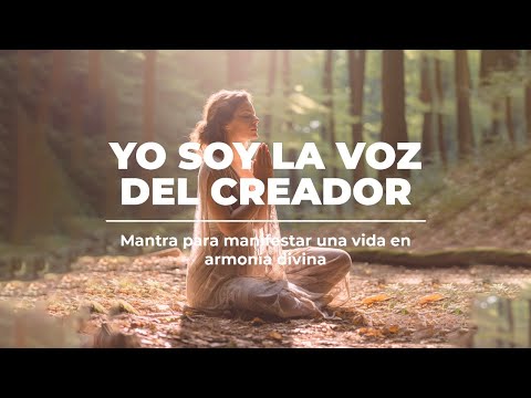 Yo soy la voz del Creador ✨ Mantra poderoso para manifestar con la energía divina