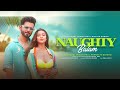 NAUGHTY BALAM RAHUL VAIDYA RKV NYRRAA M BANERJI MELLOW D JAVED MOHSIN RAJIT DEV NIKHITA GANDHI