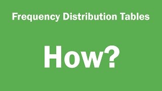 Frequency distribution tables - How