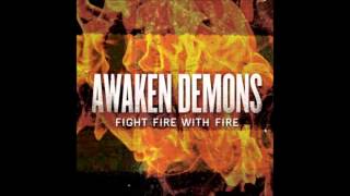 Awaken Demons - Fight fire with fire