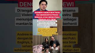 Download lagu ANDREW ANDIKA BUKTIKAN,PISAH BUKAN BERARTI HAPUS PERAN SEBAGAI AYAH#shorts #berita #inspiration #art mp3