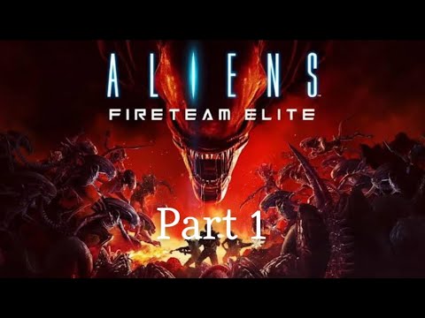 Aliens Fireteam Elite campaign   walkthrough Part 1! PS5 4K (No commentary)