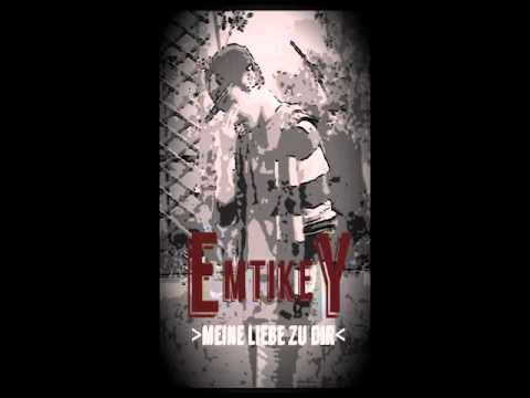 Emtikey -  Meine Liebe zu dir
