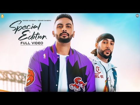 Manni Sandhu | Navaan Sandhu - Special Edition (Official Video) | Latest Punjabi Songs 2018