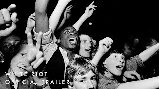 White Riot UK Official Trailer | In Cinemas 18 Sept