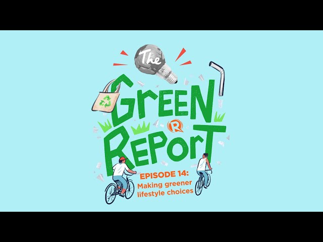The Green Report: Making greener lifestyle choices