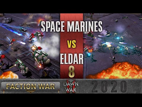 Dawn of War 2 - Faction Wars 2020 | Space Marines vs Eldar #8