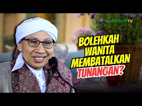 Hukum Wanita Membatalkan Pertunangan - Buya Yahya Menjawab