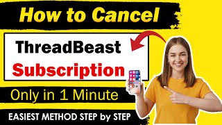 How To Cancel ThreadBeast Subscription [ NEW UPDATED VIDEO ]