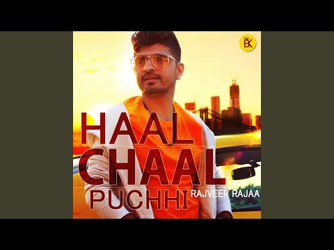 Haal Chaal Puchhi