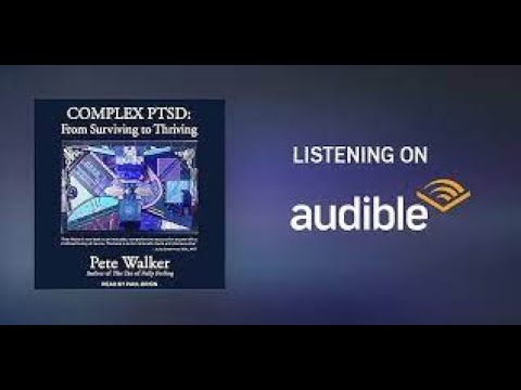 Complex PTSD: From Surviving To Thriving by Pete Walker (Audiobook)