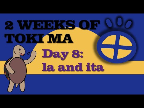 2 Weeks of Toki Ma: la and ita