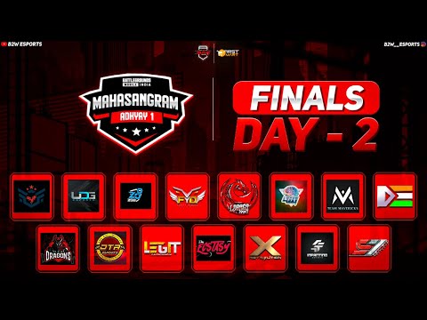B2W ESPORTS PRESENTS MAHASANGRAM {ADHYAY 1} | GRAND FINALS | DAY 2 | FT - LEGIT, FYD, LDRAGO...