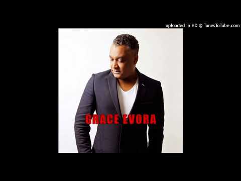 Grace Evora - Nu Tem que Intende