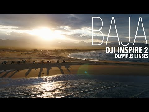 AMAZING BAJA with DJI INSPIRE 2 X5S OLYMPUS!