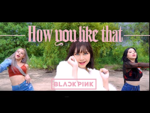 blackpink - how you like that MV dance cover by i-Queen from thailand
