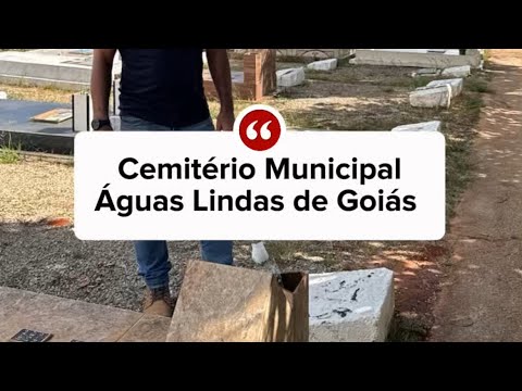 Cemitério de Águas Lindas de Goiás 
