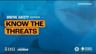 Digital Safety Series: Know the Threats