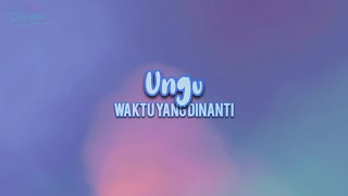 Download lagu Ungu - Waktu Yang Dinanti (Karaoke Version) mp3