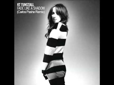 KT Tunstall - Fade Like a Shadow [Carlos Pashe Remix]