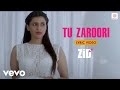 Sharib Toshi Sunidhi Chauhan Sharib Sabri Tu Zaroori Lyric Video