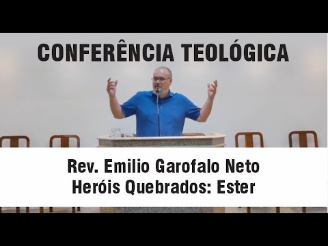Heróis Quebrados - Ester (Rev. Emilio Garofalo Neto)