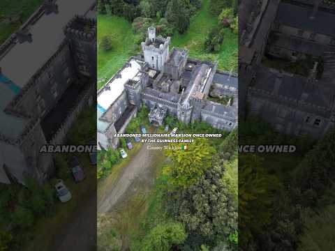 The abandoned Guinness family mansion, Ireland