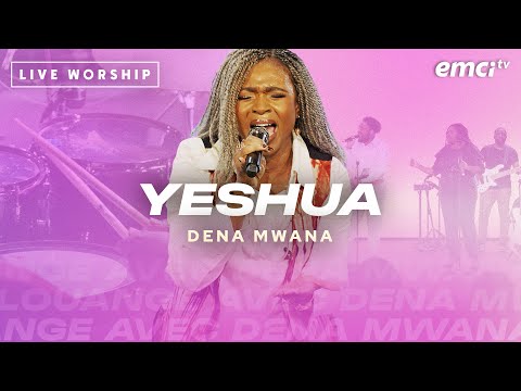 DENA MWANA - YESHUA - Adoration qui ouvre le ciel 🔥 (OFFICIEL) Pentecôte 2023