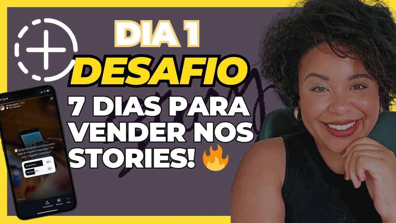 DESAFIO 7 DIAS PARA VENDER NOS STORIES    DIA 1 – O Maior Erro de Quem Não Vende nos Stories