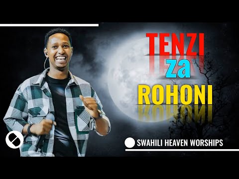 TENZI ZA ROHONI | SWAHILI WORSHIP SONGS NONSTOPS 2025