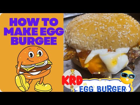 Ultimate Egg Burger Recipe: Quick & Easy Breakfast Delight @KRDFASTFOOD